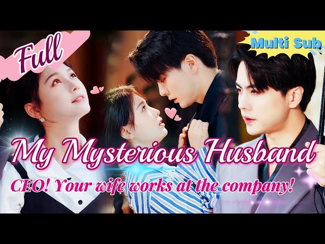 【Full】Turns Out It’s You! CEO Falls for the Intern, Only to Discover She’s His Wife!