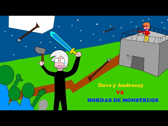 Dave y Andracay Contra Apocalipsis de Monstruos-Batalla/Dve/Acay/Emovion/Divercion/