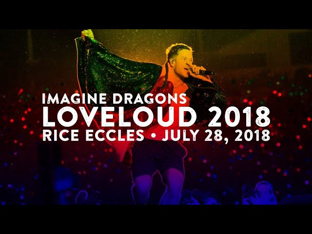 Imagine Dragons - LOVELOUD 2018