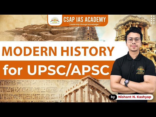 MODERN HISTORY | CSAP IAS ACADEMY