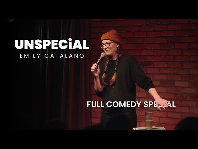 Emily Catalano - UNSPECIAL (Full Comedy Special)