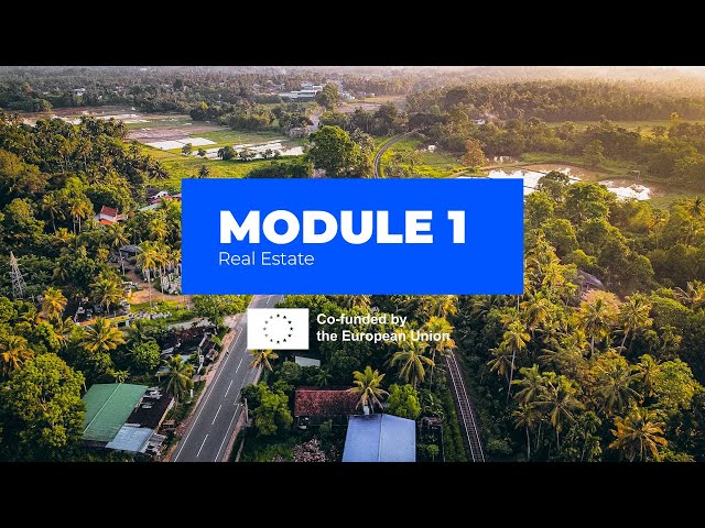 Module 1: Essential Concepts and Definitions in Real Estate Transactions