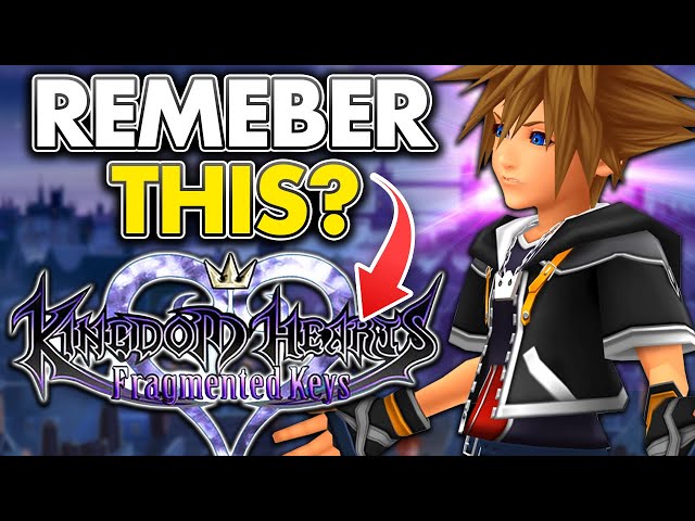 Kingdom Hearts: Fragmented Keys - The STRANGE Cancelled Game