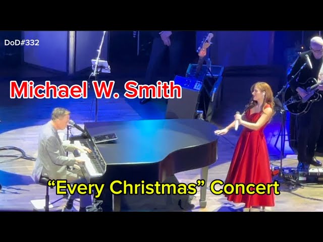 Michael W. Smith “Every Christmas” Concert