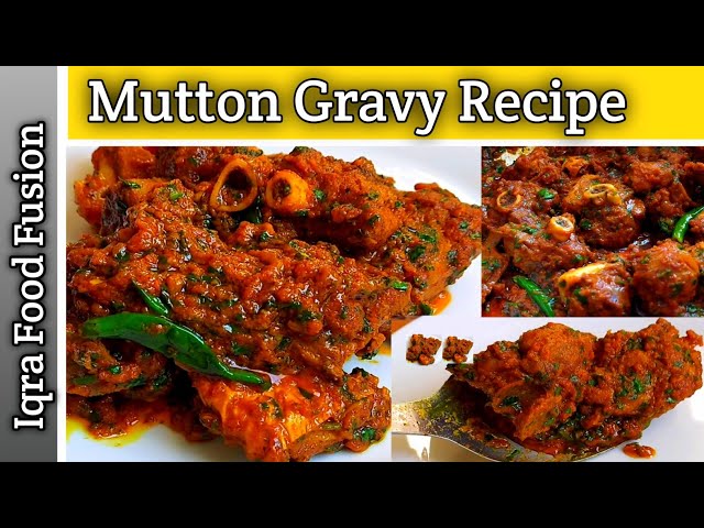 How To Make Mutton Gravy || Mutton gravy recipe restaurant style || Iqra Food Fusion