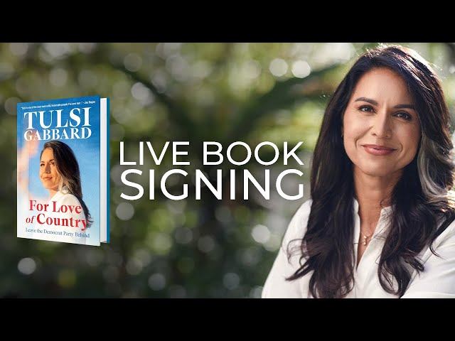 Tulsi Gabbard Live Book Signing (For Love of Country)