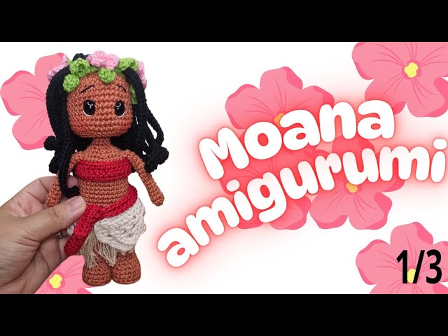 PASSO A PASSO AMIGURUMI DA MOANA/AMIGURUMI INSPIRADO NO FILME MOANA1/3 corpo Base#crochet #amigurumi