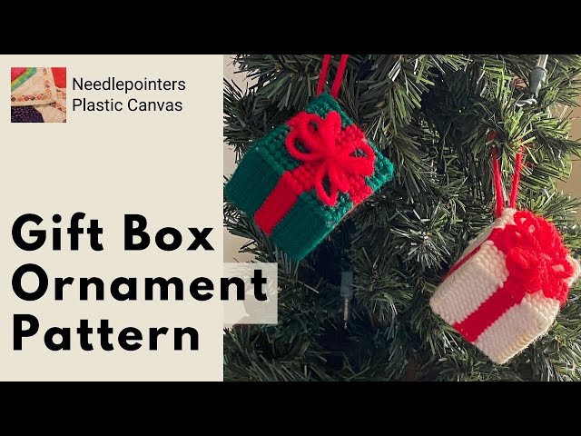 DIY Plastic Canvas Gift Box Christmas Ornament