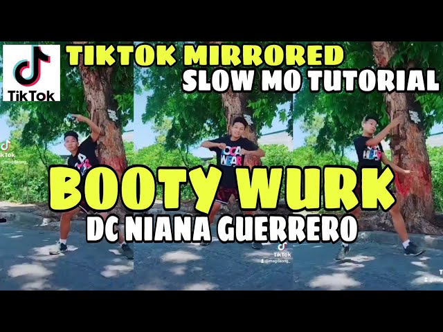 BOOTY WURK T PAIN TIKTOK DANCE TUTORIAL | MIRRORED SLOW MO | DC : NIANA GUERRERO