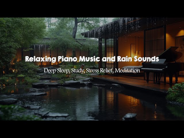 Relaxing Piano Music and Rain Sounds Black Screen for Deep Sleep, Study, Stress Relief, Meditation