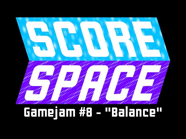 the Mad Spektre Plays and Ranks *65* Indie Games Full Highlights / ScoreSpace Gamejam 8 - "Balance"