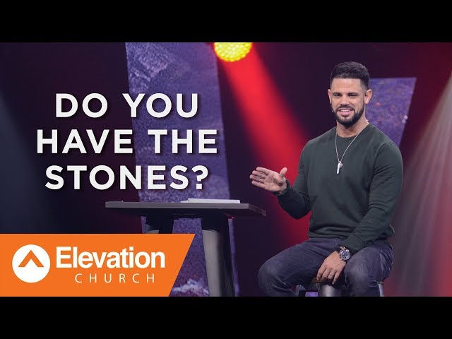 Do You Have The Stones? | Waymaker | Pastor Steven Furtick