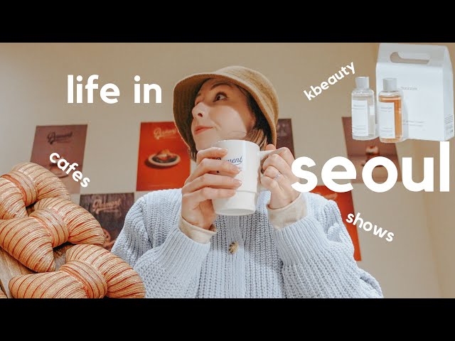 korea vlog | kbeauty events, musicals, cafes & life in seoul