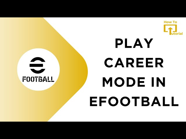 How to Play Career Mode in eFootball