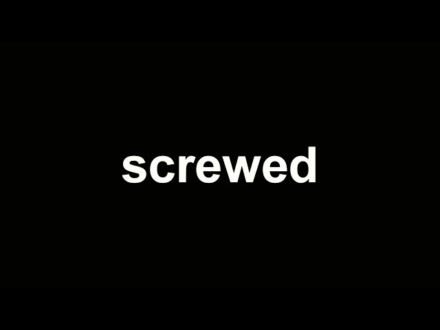 Screwed | SHORT FILM