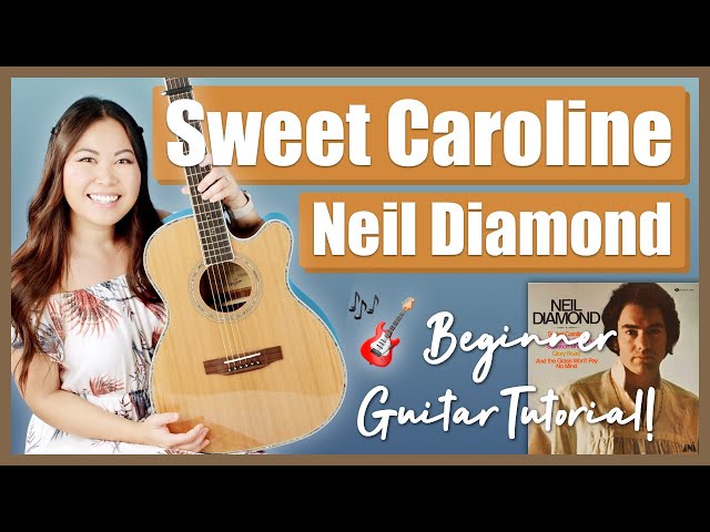 Sweet Caroline Neil Diamond EASY Guitar Lesson Beginner Tutorial | Chords, Strumming & Play-Along! 🎸