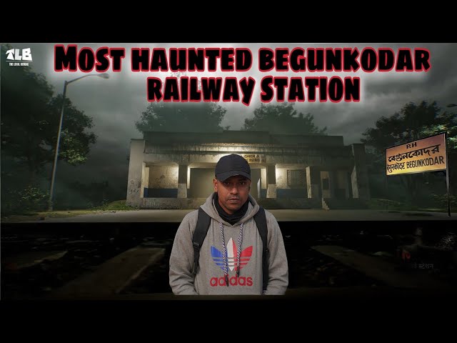 Begunkodar railway station | The Most haunted Railway station of India | The Loyal Bengal