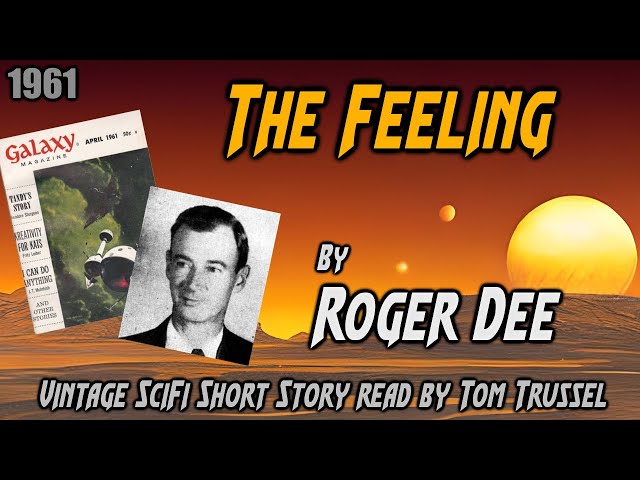 The Feeling by Roger Dee -Vintage Science Fiction Short Story Audiobook sleepstory Human voice