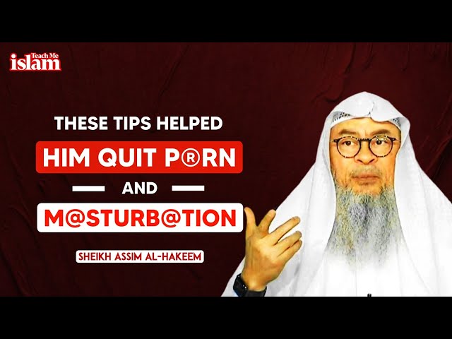 Why you should never MASTURBATE again || Sheikh Assim Al Hakeem