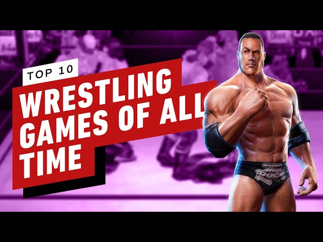 The 10 Best Wrestling Games of All Time