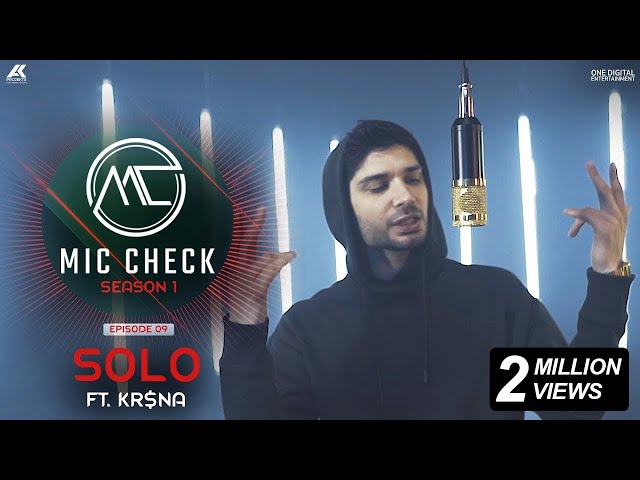 Kr$na - Solo | Mic Check - Season 1 | Episode 9 | AK Projekts