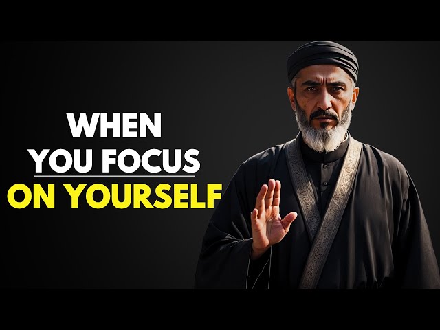 Focus on YOURSELF and See What Happens | ISLAM