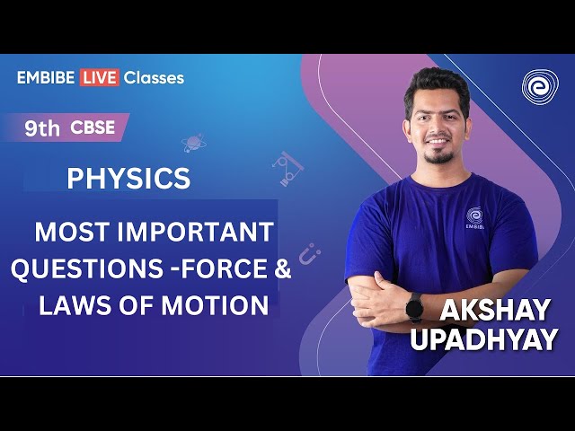 Most Important Questions -Force and Laws of Motion | Physics Class 9 | Akshay Sir