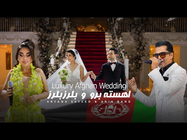 Luxury Afghan Wedding Aryana Sayeed & Aria Band - Aahesta Boro & Belarz Belarz