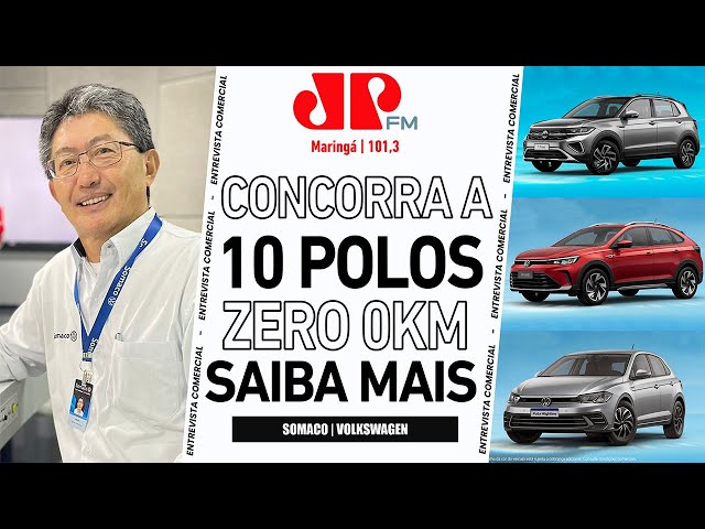 Saiba como concorrer a 10 Polos zero KM AQUI | Yoshio