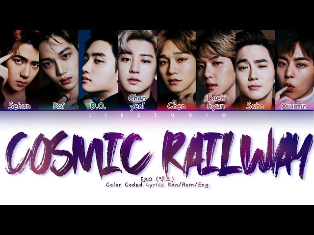 EXO 엑소 - ‘Cosmic Railway’ | Color Coded Lyrics Kan/Rom/Eng