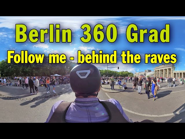 Berlin 360 Grad: Follow me - Behind the raves - Rave The Planet 2022 - Dr. Motte / Together Again