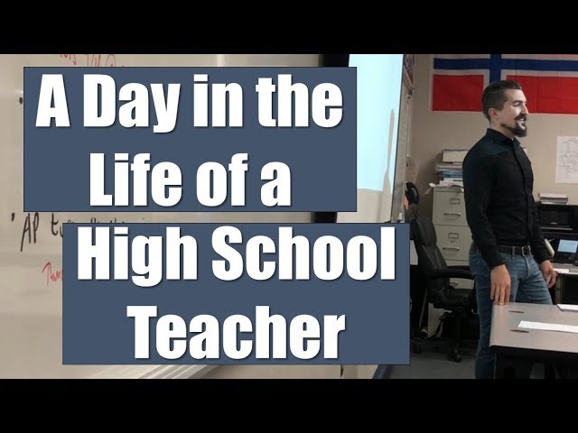 A Day in the Life of a High School Teacher