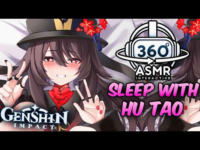 Sleep With Hu Tao~ [360º VR ASMR] | Genshin Impact (4K)