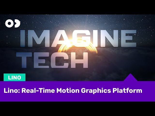 Imagine Tech - Real-Time Motion Graphics Platform, Lino #motiondesign