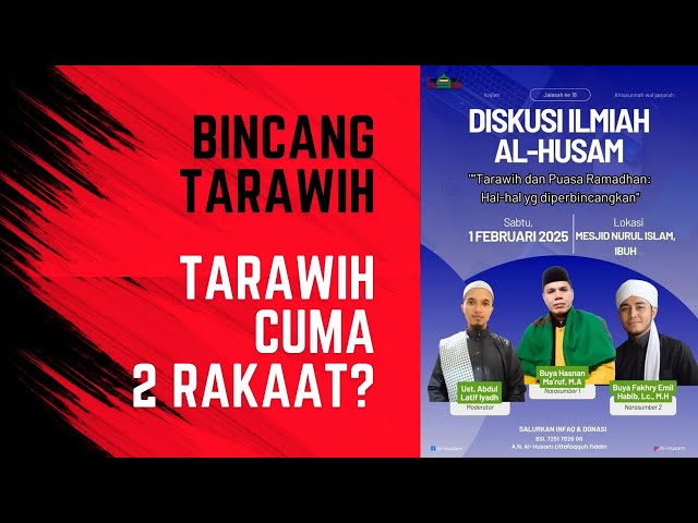 Diskusi Ilmiah Al-Husam - Bincang Tarawih | Bolehkah Tarawih Dua Rakaat?