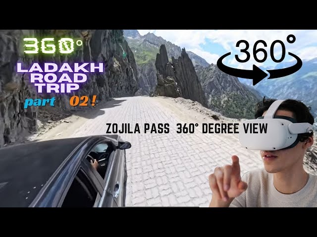 360° VR VIDEO ll LADAKH II ZOJILA PASS ll #ketan_4544 #360degree #360virtualtour