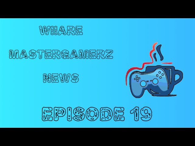 Coming Soon... | WiiAreMasterGamerz News [EPISODE 19]