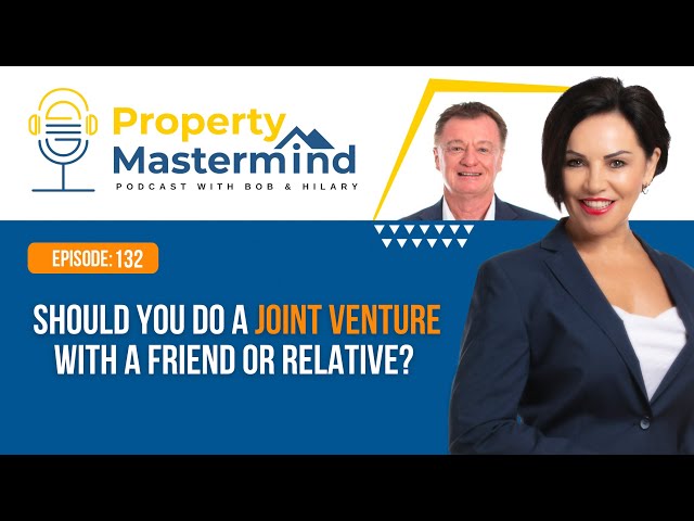 EP 132: Should You Do a Joint Venture With a Friend or Relative