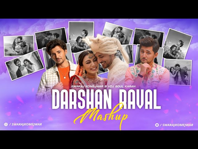 Darshan Raval Mashup 2025 | Swaraj Komejwar | Sajna | Chillout Mashup