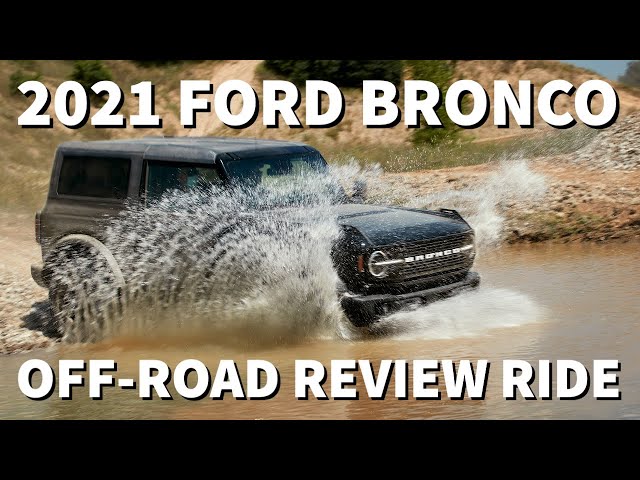 2021 Ford Bronco Off-Road Review Ride