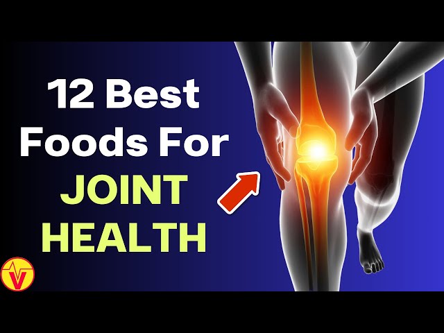 12 Best Foods For Joint Health | VisitJoy