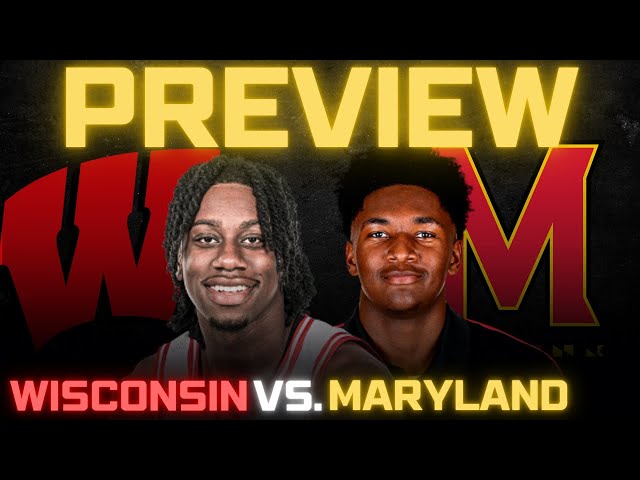 Wisconsin vs. Maryland Game Preview and Predictions!