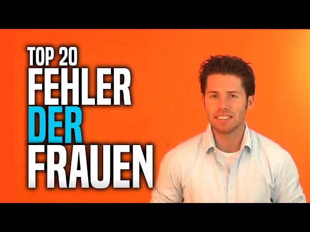 Top 20 Fehler der Frauen - Teil 2 von 3