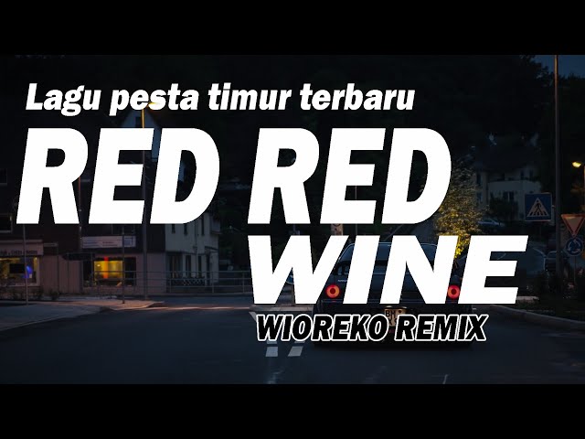 LAGU REGGAE ACARA TIMUR TERBARU || RED RED WINE (WIOREKO REMIX ) || DIJAMIN  FULL TENDA@Wiorekoremix