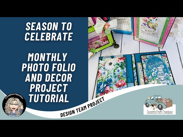 Country Craft Creations, Season to Celebrate, Monthly Photo Folio and Decor Project Tutorial