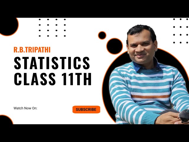 Statistics Class 11th | R.B.Tripathi| 13 B  | CBSE| M.P.Board