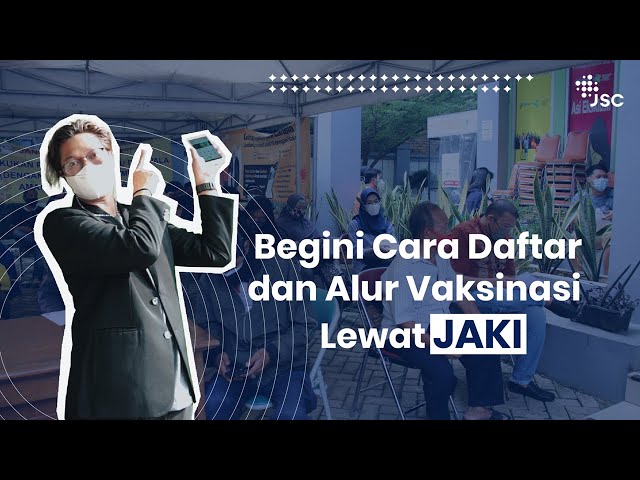 Cara Mudah Daftar Vaksinasi Gratis Lewat JAKI