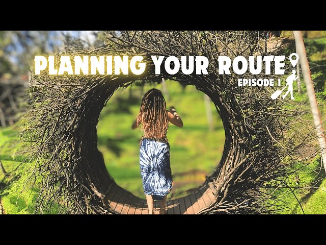 Planning Your Route - Episode 1 | The Ultimate Backpacking Guide