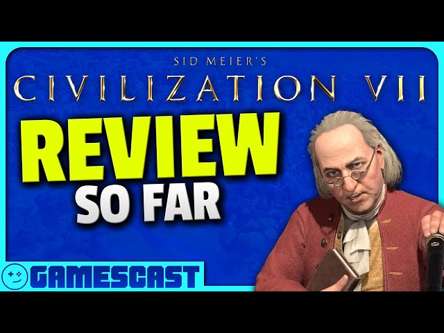 Civ VII, Kingdom Come: Deliverance II Thoughts - Kinda Funny Gamescast