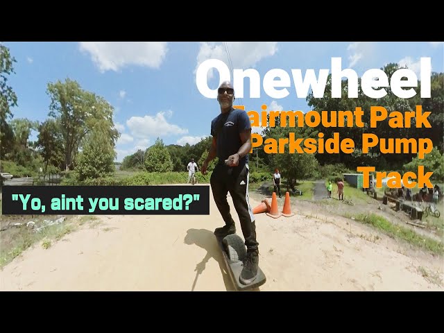 Onewheel GT: Philly Tails and Pump Track